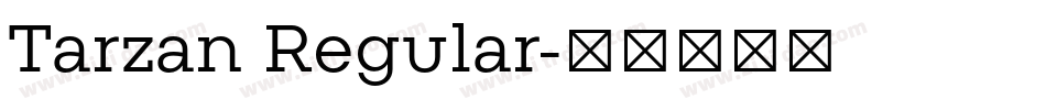 Tarzan Regular字体转换